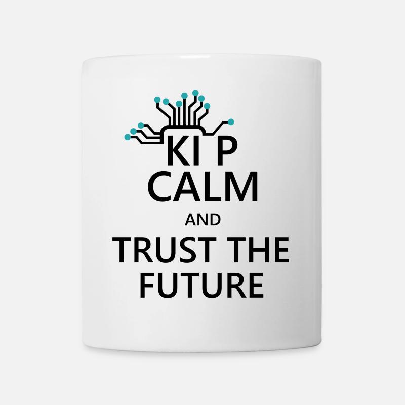 AI P CALM AND TRUST THE FUTURE - Mug - white