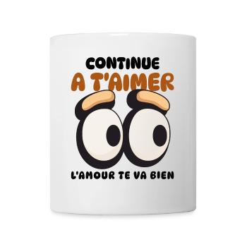 Continue à t'aimer l'amour te va bien - Mug blanc - blanc - Devant