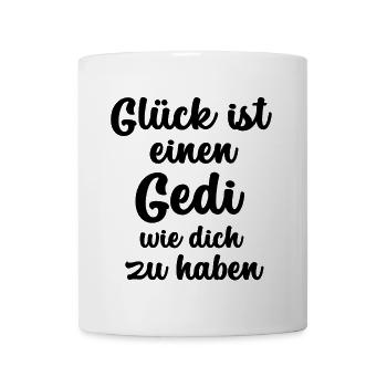 Glück ist es einen Gedi wie dich zu haben - Tasse - Weiß - Vorne