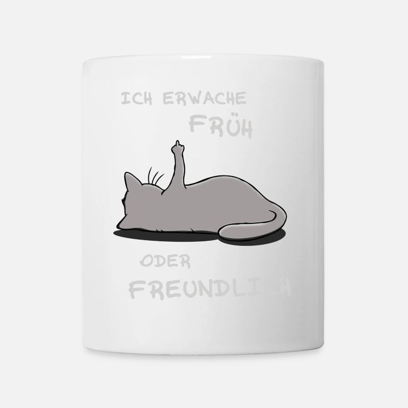 Ich erwache früh oder freundlich - Tasse - Weiß