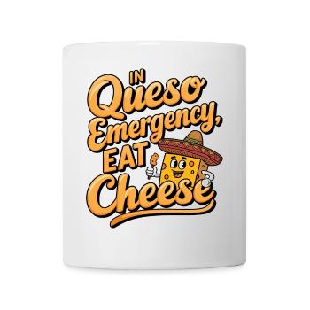 In Queso Emergency Eat Cheese Funny Food Lover - Mug - white - Front