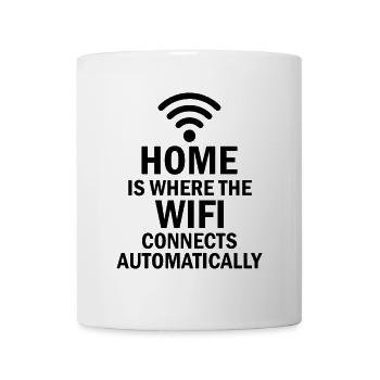 Zuhause ist, wo sich das WLAN automatisch verbindet - Tasse - Weiß - Vorne