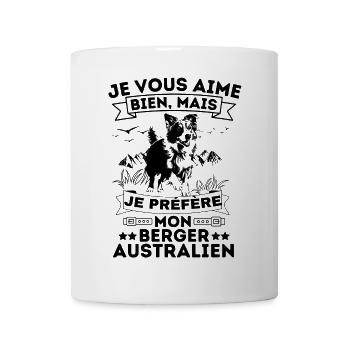 je préfère mon berger australien aussie - Mug blanc - blanc - Devant
