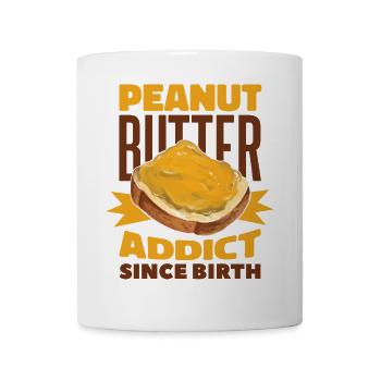 Ednut Butter Funny PEANUT BUTTER ADDICT - Mug - white - Front