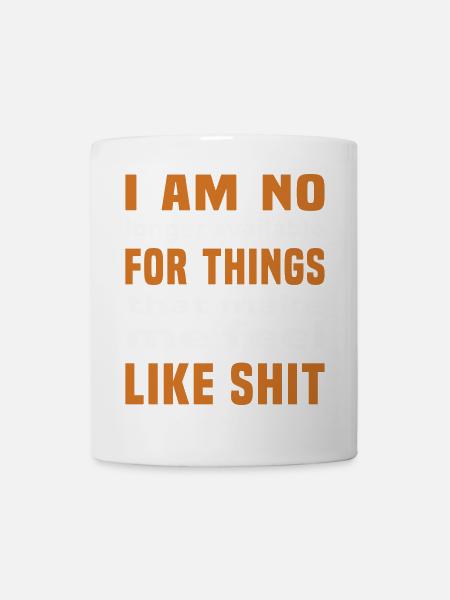 I AM NO LONGER AVAILABLE - Tasse - Weiß