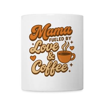 Mama – Fueled by Love & Coffee - Tasse - Weiß - Vorne
