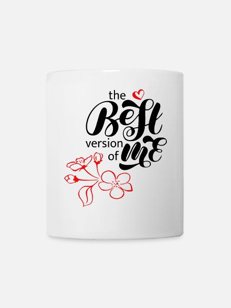 best version of me - Tasse - Weiß