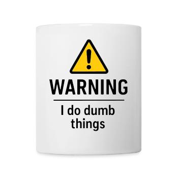 Attention : je fais des bêtises, de l’humour, de la patience - Mug blanc - blanc - Devant