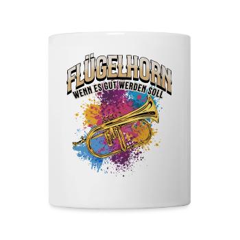 Flügelhorn - Wenn es gut werden soll - Blasmusik - Tasse - Weiß - Vorne