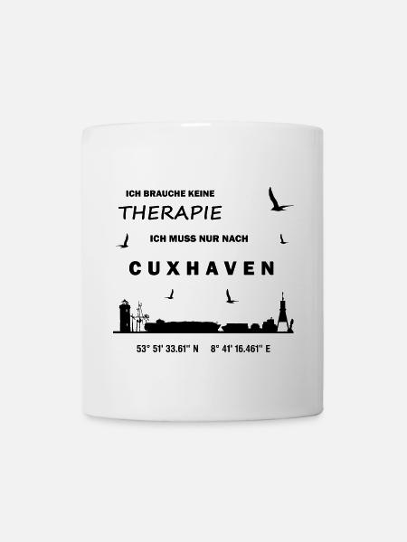 Ich brauche keine Therapie - Ich muss nur nach Cux - Tasse - Weiß