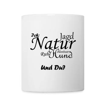 Jagd-Natur - und du? - Tasse - Weiß - Vorne