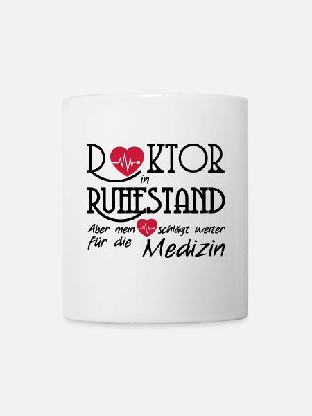 Doktor Ruhestand Rente Arzt Medizin Geschenk - Tasse - Weiß