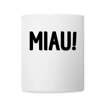 MIAU! - Tasse - Weiß - Vorne