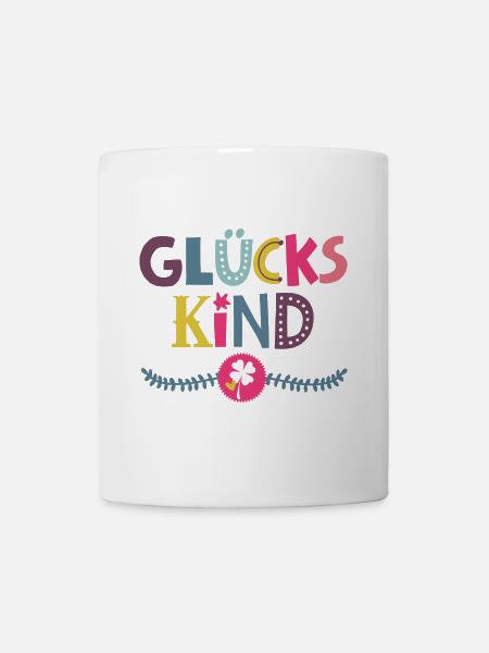 Glückskind - Tasse - Weiß