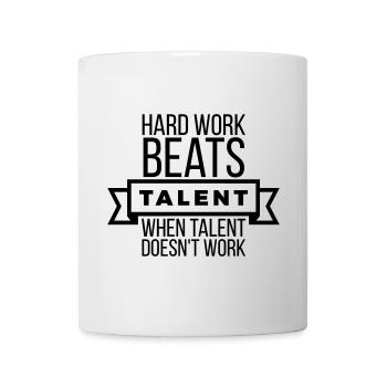 Hard Work Beats Talent - Black Motivational  - Mug - white - Front