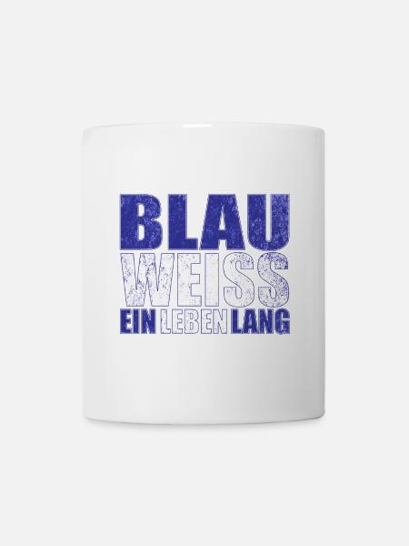Blau Weiss ein Leben Lang - Tasse - Weiß