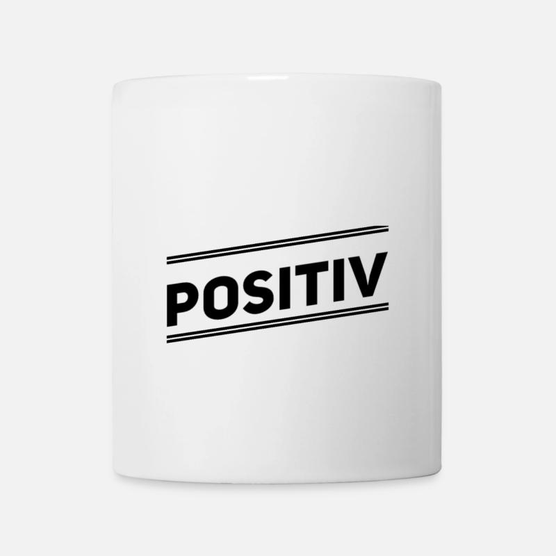 Positiv - Tasse - Weiß