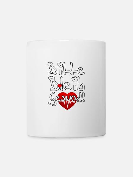 Bleib gesund Gesundheit Medizin Virus Spruch - Tasse - Weiß