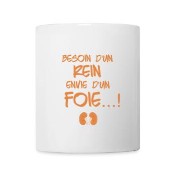 T-shirts Besoin d'un rein envie d'un foie humour - Mug blanc - blanc - Devant