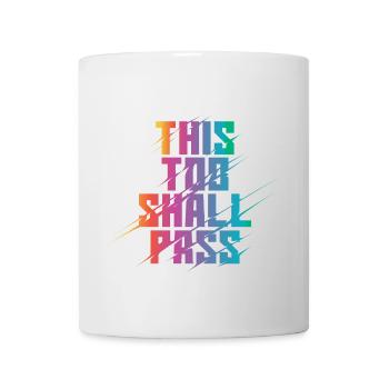 Auch dies wird Regenbogen passieren - Tasse - Weiß - Vorne