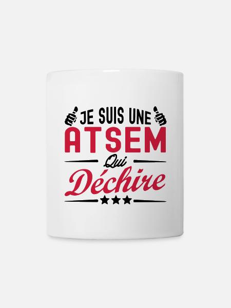 je suis une ATSEM qui déchire - Mug blanc - blanc