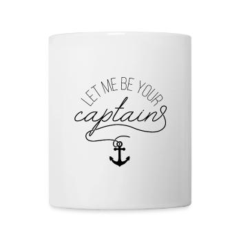 Let me be your captain - Mug - white - Front