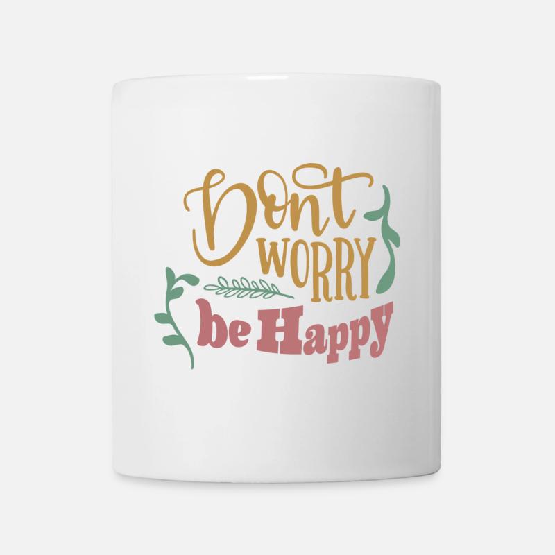 Don't worry be happy - Mug - white