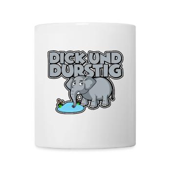 Dick und durstig - Tasse - Weiß - Vorne
