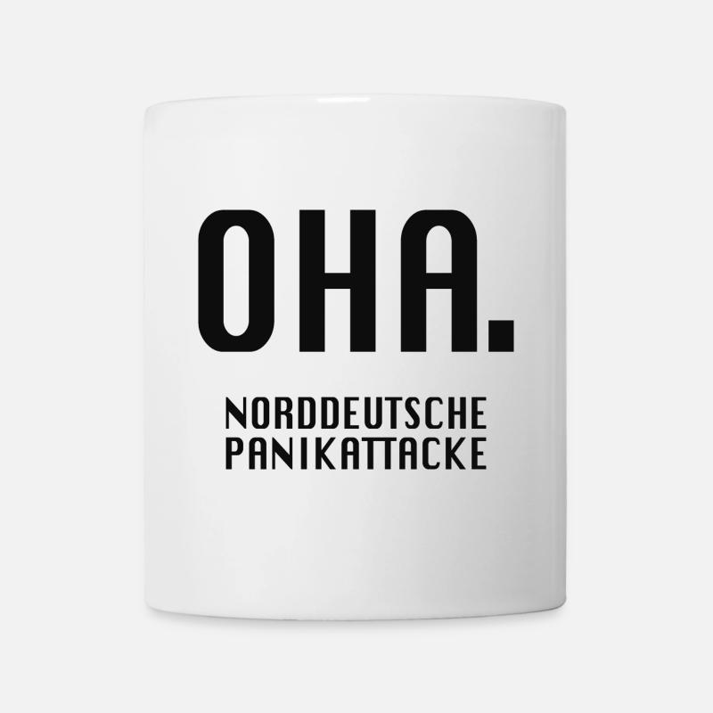 Oha. Norddeutsche Panikattacke - Tasse - Weiß