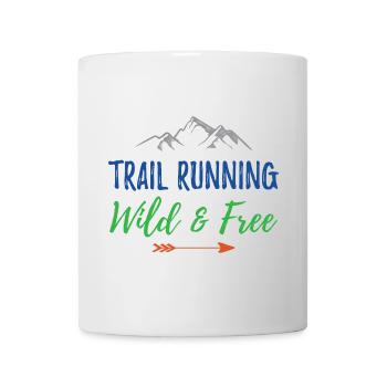 Trailrunning – wild und kostenlos - Tasse - Weiß - Vorne