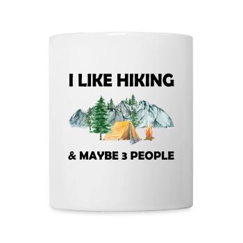 I Love Hiking and Maybe 3 People - Mug - white - Front