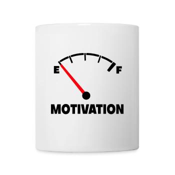 Die Motivation ist bei Null. Nachfüllen so * - Tasse - Weiß - Vorne