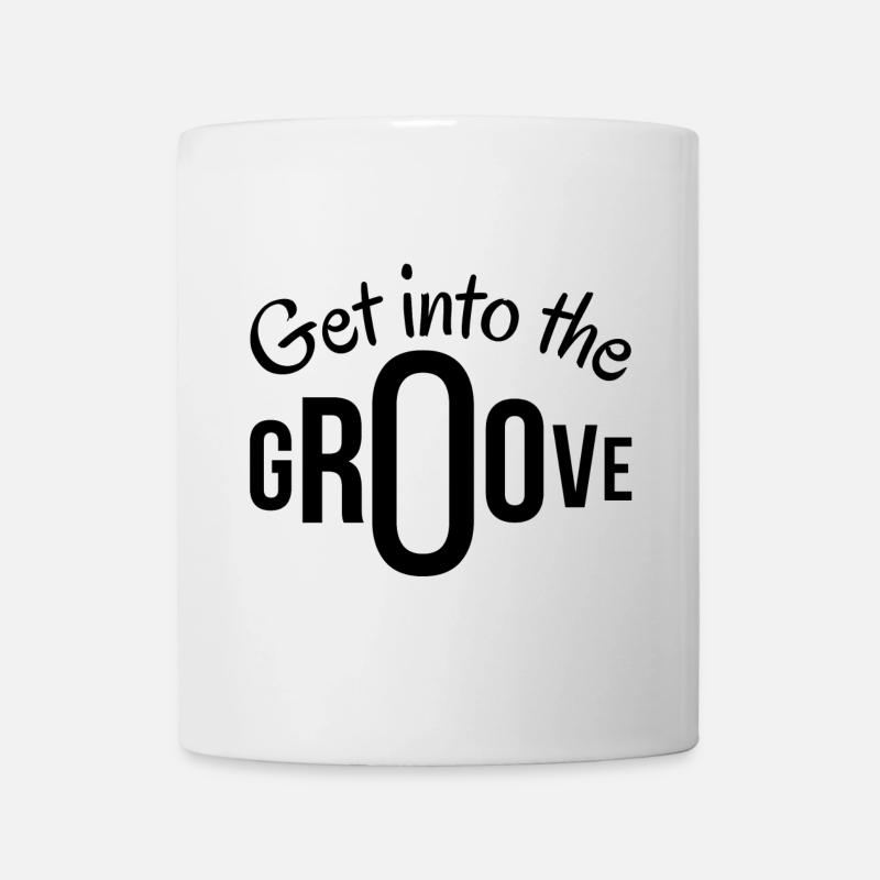 groove, get into the groove, groover - Mug - white