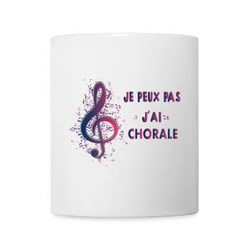 J'Peux Pas J'Ai Chorale Cadeau Chanteur De Choeur - Mug blanc - blanc - Devant