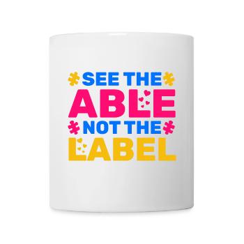 See The Able Not The Label - Mug - white - Front