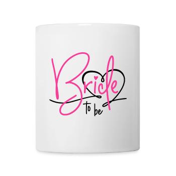Bride to Be - Mug - white - Front