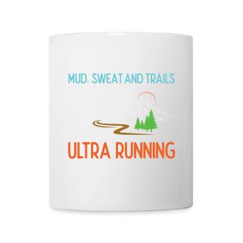 Ultra Running - Boue, sueur et sentiers - Mug blanc - blanc - Devant