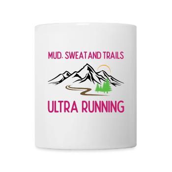 Ultra Running - Boue, sueur et sentiers - Mug blanc - blanc - Devant