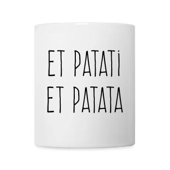 Et patati et patata - Humour Bavard - Mug blanc - blanc - Devant