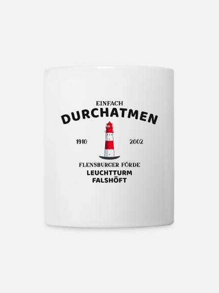 Flensburger Förde, Leuchtturm Falshöft, Durchatmen - Tasse - Weiß
