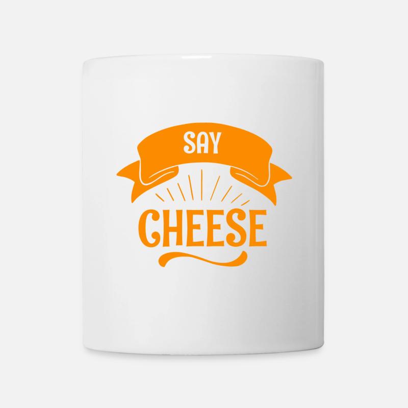 Say Cheese Orange Banner - Tasse - Weiß