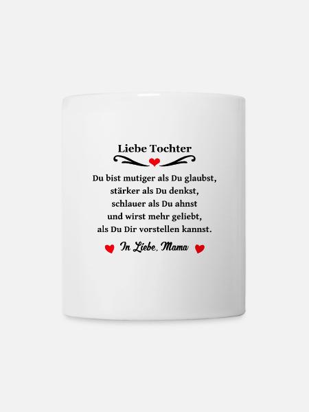 Liebe Tochter Geschenk von Mama - Tasse - Weiß