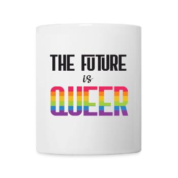 LGBTQ Pride Month - Die Zukunft ist queer - Tasse - Weiß - Vorne