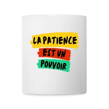 La Patience, Un Pouvoir Coloré - Mug blanc - blanc - Devant