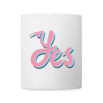 Yes women's fashion that empowers you - Mug - white - Front