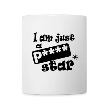 Ich bin nur ein Pornostar - Tasse - Weiß - Vorne