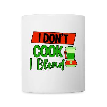 I Don't Cook I Blend 4 - Mug - white - Front