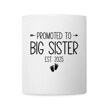 Promu au rang de grande sœur est. 2025 - Mug blanc - blanc - Devant