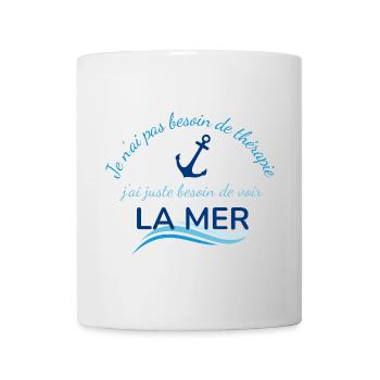 Pas besoin de thérapie voir la mer - Ancre - Océan - Mug blanc - blanc - Devant