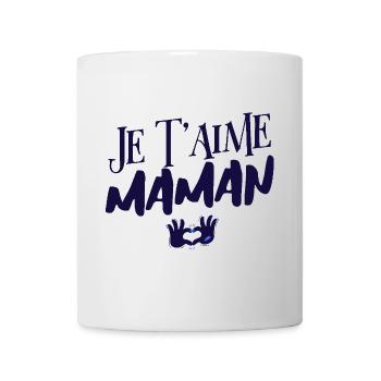 Je t'aime maman. Fête des mères - Mug blanc - blanc - Devant